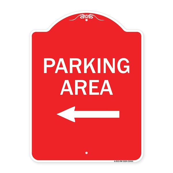 Signmission Designer Series Parking Area W/ Left Arrow, Red & White Aluminum Sign, 18" x 24", RW-1824-23466 A-DES-RW-1824-23466 - main